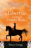 Liberty and the Dream Ride
