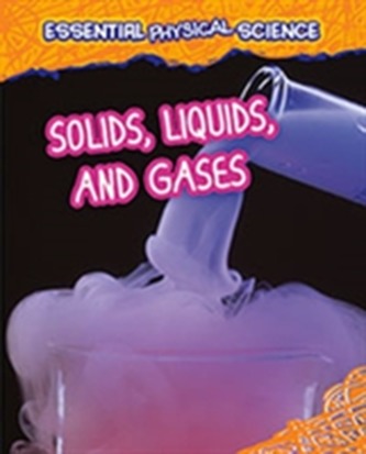Solids, Liquids, and Gases