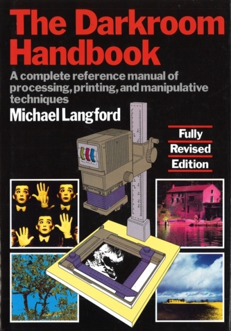The Darkroom Handbook