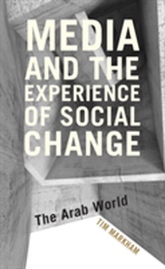 Media and the Experience of Social Change
