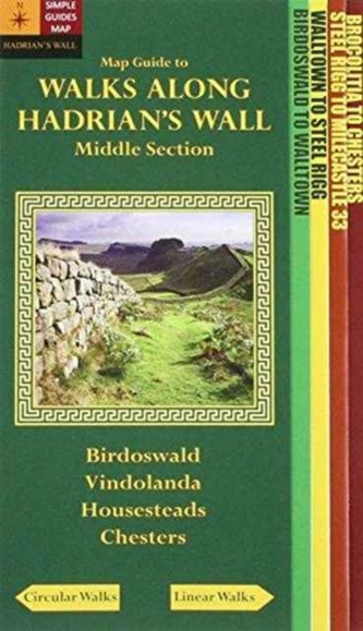 Walks Along Hadrians Wall: Middle Section. Map-Guide