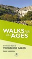 Walks for All Ages in Yorkshire Dales
