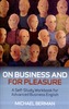 On Business and for Pleasure