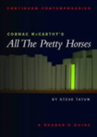 Cormac Mccarthy's All the Pretty Horses