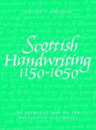 Scottish Handwriting 1150-1650
