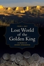 Lost World of the Golden King