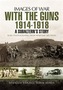 With the Guns 1914 - 1918