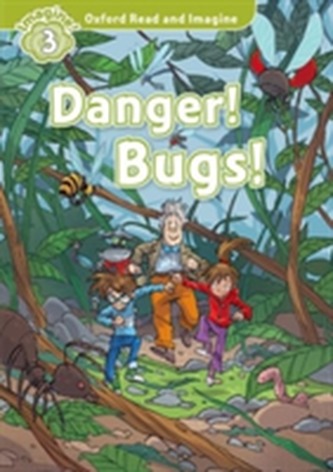 Oxford Read and Imagine: Level 3:: Danger! Bugs! audio CD pack