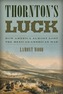 Thornton's Luck