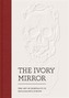 The Ivory Mirror