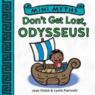 Mini Myths: Don't Get Lost, Odysseus!