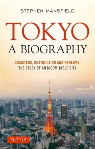 Tokyo A Biography