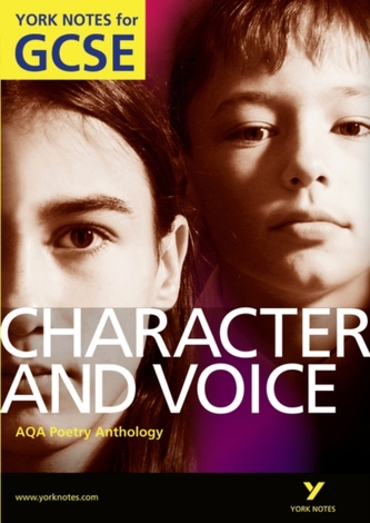 AQA Anthology: Character & Voice - York Notes for GCSE