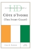 Historical Dictionary of Cote d'Ivoire (The Ivory Coast)