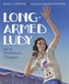 Long-Armed Ludy And The First Women's Olympics