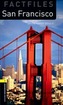 Oxford Bookworms Library Factfiles: Level 1:: San Francisco