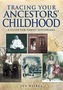 Tracing Your Ancestors' Childhood