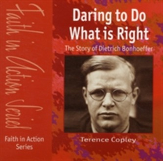 The Story of Dietrich Bonhoeffer