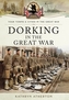 Dorking in the Great War