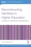 Reconstructing Identities in Higher Education