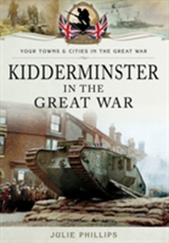 Kidderminster in the Great War