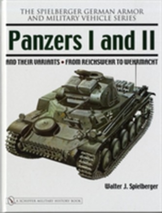 Panzers I and II and their Variants