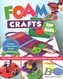 Foam Crafts for Kids