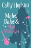 Mates, Dates and Mad Mistakes