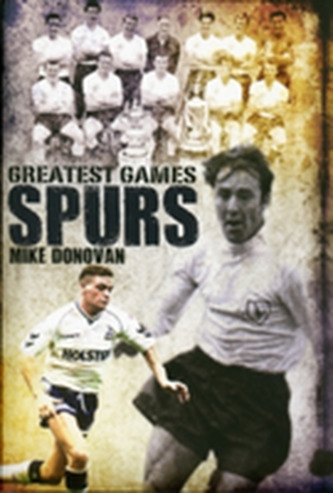 Spurs' Greatest Games