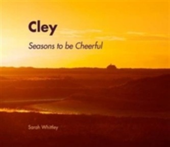 Cley, Seasons to be Cheerful