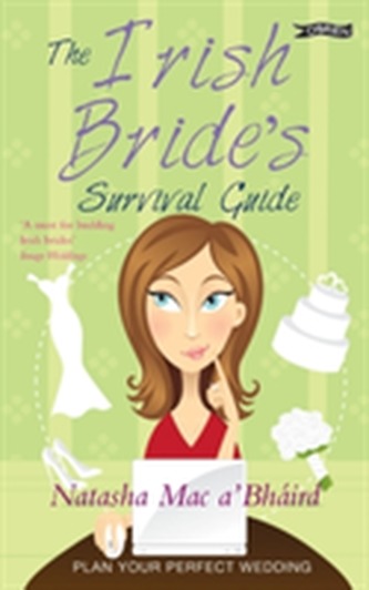 The Irish Bride's Survival Guide