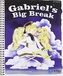 Gabriel's Big Break KS1