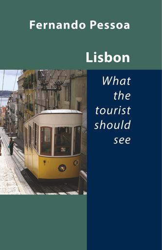 Lisbon -- What the Tourist Should See