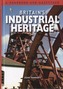 Britain's Industrial Heritage