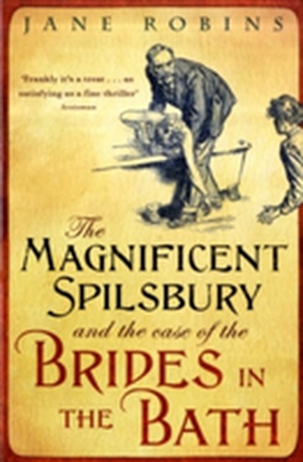 The Magnificent Spilsbury and the Case of the Brides in the Bath