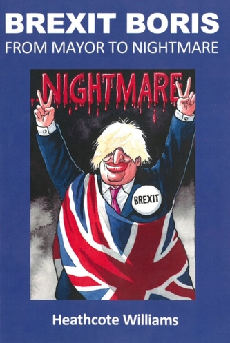 Brexit Boris: From Mayor To Nightmare