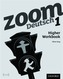 Zoom Deutsch 1 Higher Workbook (8 Pack)