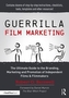 Guerrilla Film Marketing