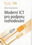 Moderní ICT pro podporu rozhodování