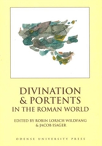 Divination and Portents in the Roman World