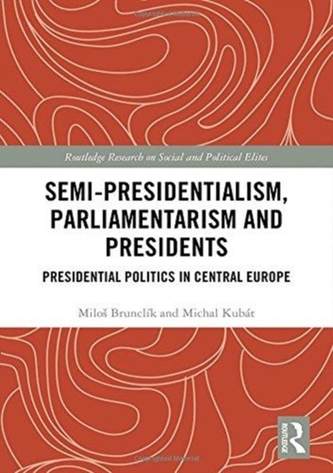 Semi-presidentialism, Parliamentarism and Presidents
