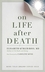 On Life After Death New Edi
