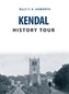 Kendal History Tour