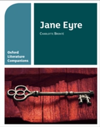 Oxford Literature Companions: Jane Eyre