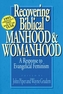 Recovering Biblical Manhood and Womanhood