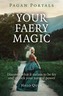 Your Faery Magic