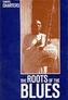 The Roots of the Blues