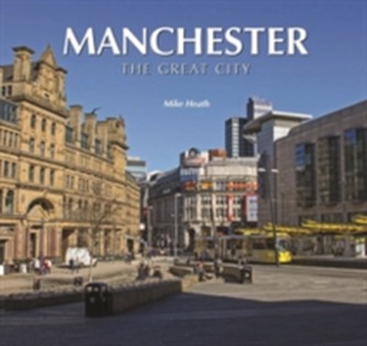 Manchester the Great City