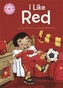 Reading Champion: I Like Red