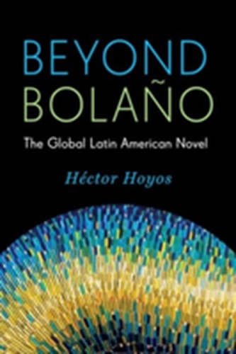 Beyond Bolano